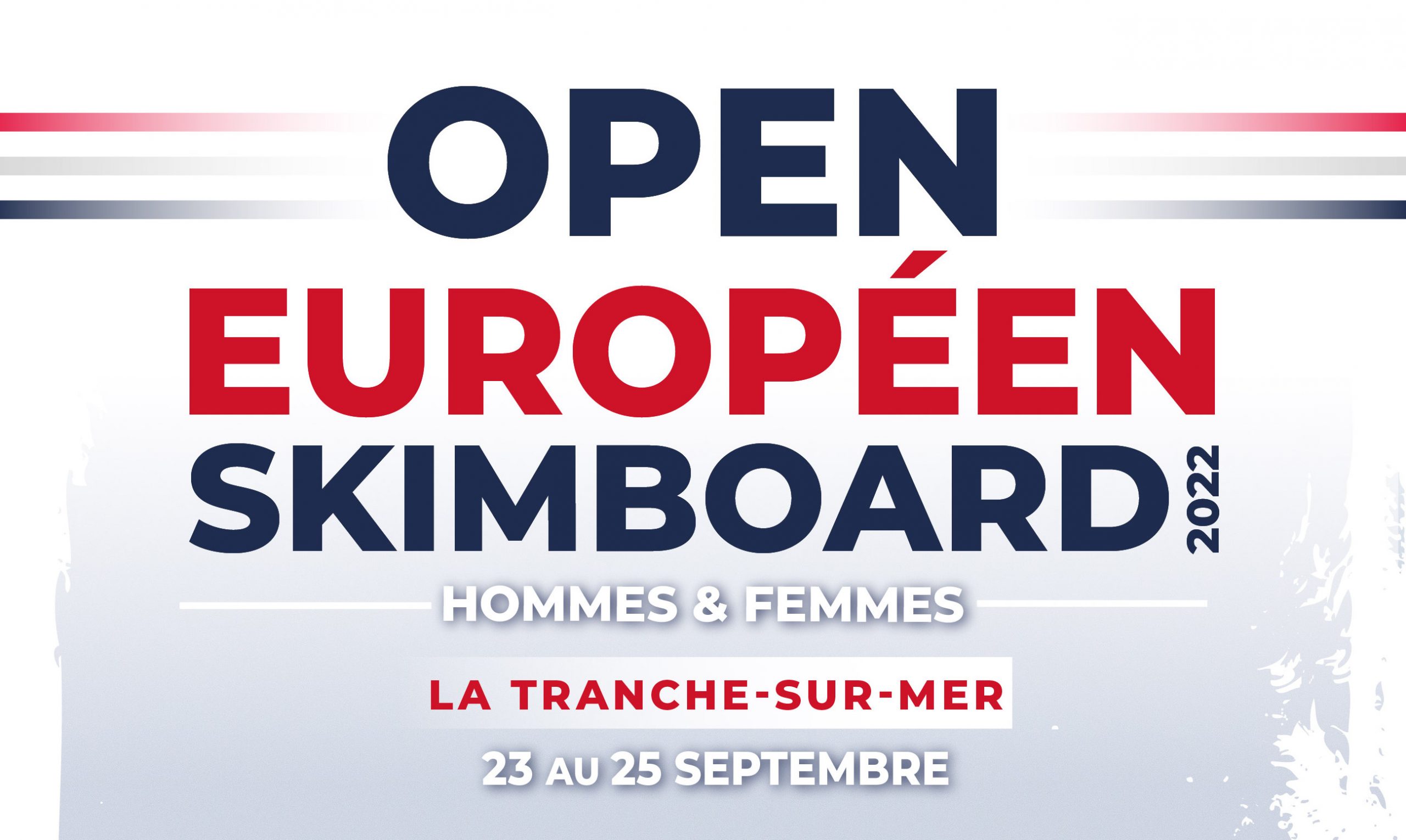 OPEN EUROPEEN DE SKIMBOARD 2022 La Tranche sur Mer MaunaKea